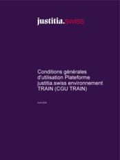Conditions générales d'utilisation plateforme justitia.swiss environnement TRAIN
